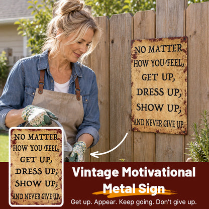 Vintage Motivational Metal Sign