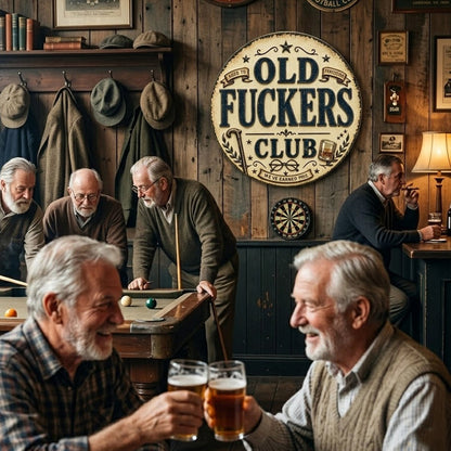 Old Fuckers Club Hanging Sign